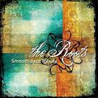 Smooth Jazz All Stars - The Roots Smooth Jazz Tribute