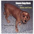 Smoove Dogg Music - Stacey And Gonz