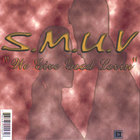 SMUV - "We Give Good Lovin'