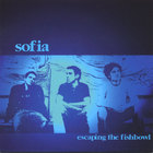 Sofia - Escaping the Fishbowl