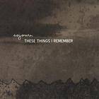 Sojourn - These Things I Remember