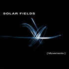 Solar Fields - [Movements]