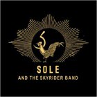 Sole And The Skyrider Band