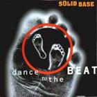 Solid Base - Dance To The Beat (Maxi)