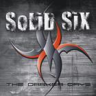 Solid Six - The Darker Days