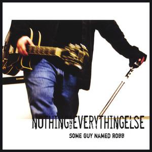 Nothing & Everything Else