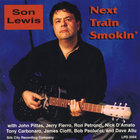 Son Lewis - Next Train Smoking