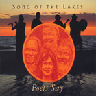 Song of the Lakes - Poets Say