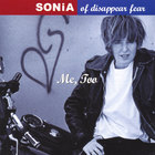 SONiA disappear fear - Me, Too