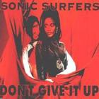 Sonic Surfers - Don't Give It Up (Single)