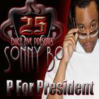 Sonny Bo - P for President