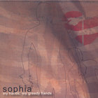 Sophia - My Hands, My Greedy Hands