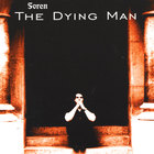 Soren - The Dying Man