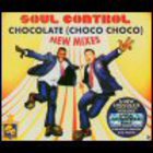 Soul Control - Chocolate (Choco Choco): New Mixes