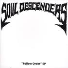 Soul Descenders - Follow Order EP