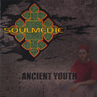 Soulmedic - Ancient Youth