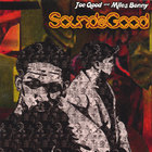 SoundsGood - Joe Good and Miles Bonny Present...