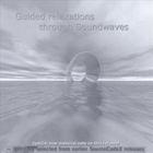 SourceCodeX - Guided Relaxations through Soundwaves
