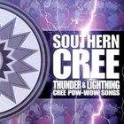 Thunder & Lightning (Cree Pow-Wow Songs)