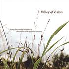 Sovereign Grace Music - Valley of Vision