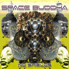 Space Buddha - No Shields
