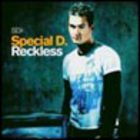 Special D - Reckless