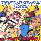 Spike Priggen - There's No Sound In Flutes!