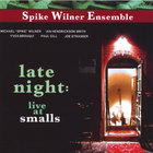 Spike Wilner - Late Night: Live At Smalls