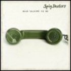 Spin Doctors - Nice Talking To Me