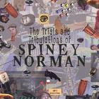 Spiney Norman - The Trials And Tribulations of Spiney Norman
