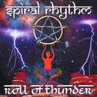 Spiral Rhythm - Roll Of Thunder