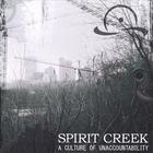 Spirit Creek - A Culture of Unaccountability