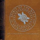 Spirit Of The West - Spirituality 1983-2008: The Consummate Compendium CD1