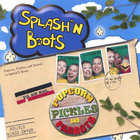 Splash'N Boots - Popcorn, Pickles, and Parrots