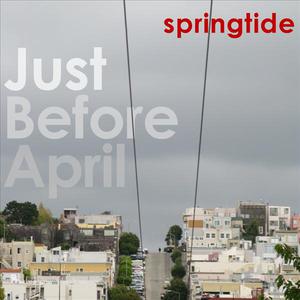 Just Before April