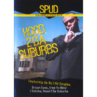 SPUD - Hood 2 Da Suburbs