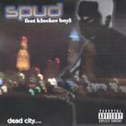 SPUD - Dead City