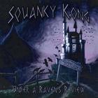 Squanky Kong - Under a Raven's Review