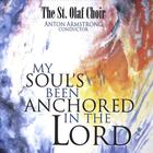 St Olaf Choir - My Soul's Been Anchored in the Lord