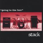 Stack - going to the fair
