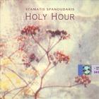 Stamatis Spanoudakis - Holy Hour