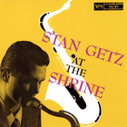 Stan Getz - At The Shrine (Reissued 2009)