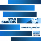 Stan Stankos - Monkey Rodeo