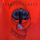 Stanley Clarke - At the Movies