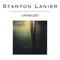 Stanton Lanier - Unveiled