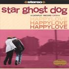 Star Ghost Dog - Happy Love