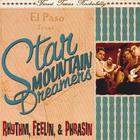 Star Mountain Dreamers - Rhythm, Feelin, & Phrasin