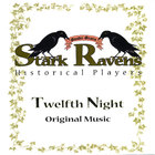 Stark Ravens - Twelfth Night