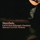 Starrfadu - Let It Out (Olympic Version)
