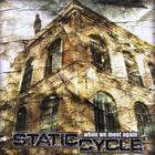 Static Cycle - When We Meet Again